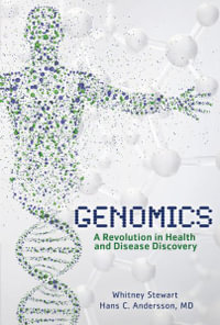 Genomics : A Revolution in Health and Disease Discovery - Hans C. Andersson