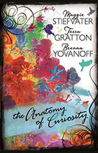 The Anatomy of Curiosity - Brenna Yovanoff