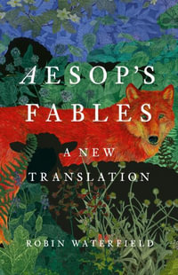 Aesop's Fables : A New Translation - Aesop