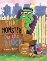 That Monster on the Block : That Monster on the Block - Sue Ganz-Schmitt