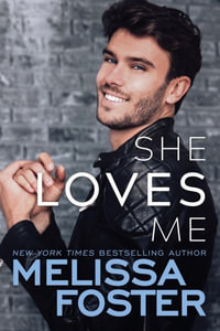 She Loves Me : Harmony Pointe - Melissa Foster