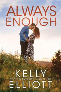 Always Enough : Meet Me in Montana - Kelly Elliott