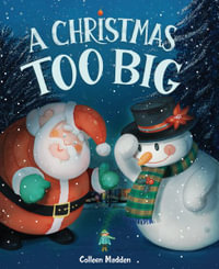 A Christmas Too Big - Colleen Madden