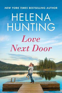 Love Next Door : Lakeside - Helena Hunting