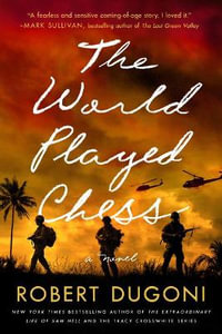 World Played Chess : A Novel - Robert Dugoni