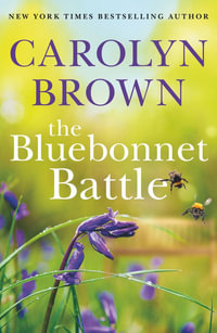 The Bluebonnet Battle - Carolyn Brown