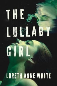 The Lullaby Girl : Angie Pallorino - Loreth Anne White