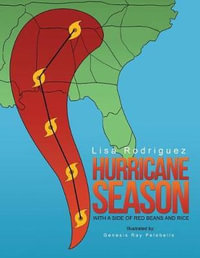 Hurricane Season : With a Side of Red Beans and Rice - Lisa Rodriguez