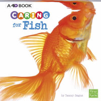 Caring for Fish : A 4D Book - Tammy Gagne