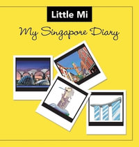 My Singapore Diary - Little Mi