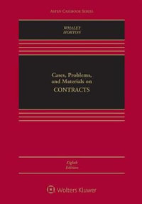 Cases, Problems, and Materials on Contracts : Aspen Casebook - Douglas J. Whaley