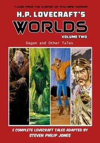 H.P. Lovecraft's Worlds - Volume Two : H.P. Lovecraft's Worlds - H.P. Lovecraft