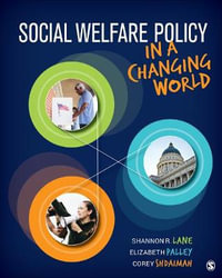 Social Welfare Policy in a Changing World - Shannon R. Lane