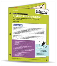 The On-Your-Feet Guide to Student-Led Discussions : Strategies to Make Student Talk Collaborative and Productive - Laura J. Robb