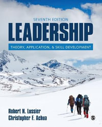 Leadership : Theory, Application, & Skill Development - Robert N. Lussier