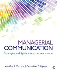 Managerial Communication : Strategies and Applications - Jennifer R. Veltsos