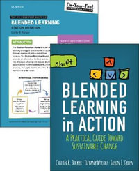 BUNDLE : Tucker: Blended Learning in Action + The On-Your-Feet Guide to Blended Learning: Station Rotation - Catlin R. Tucker