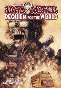 Deadworld : Requiem for the World - Gary Reed