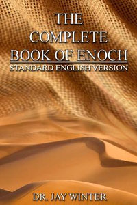 The Complete Book of Enoch : Standard English Version - Dr Jay Winter