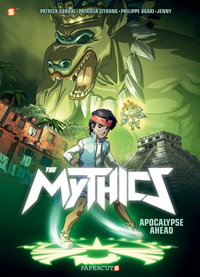 Teenage Gods : The Mythics : Book 2 - Philippe Ogaki