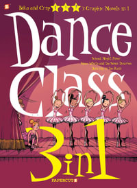 Dance Class 3-in-1 #3 : Dance Class Graphic Novels - Beka