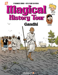 Magical History Tour Vol. 7: Ghandi : Gandhi - Fabrice Erre