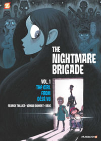 The Nightmare Brigade #1 : The Case of The Girl from Deja Vu - Franck Thillez