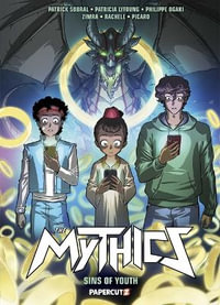 The Mythics Vol. 5 : Sins of Youth - Phillipe Ogaki