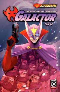 Gatchaman : Galactor #1 - Steve Orlando