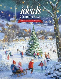 Christmas Ideals 2024 : Ideals Christmas - Melinda Lee Rathjen