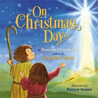 On Christmas Day - Margaret Wise Brown