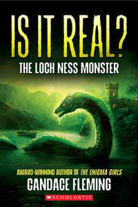 Is It Real? the Loch Ness Monster - Candace Fleming