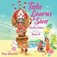 Tala Learns to Siva - Tiana Masaniai