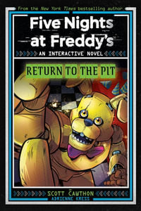 Five Nights at Freddy's : Return to the Pit (An Interactive Novel #2) - Adrienne Kress