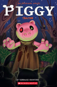 Traitor (Piggy : An Original Novel #5) - Terrance Crawford