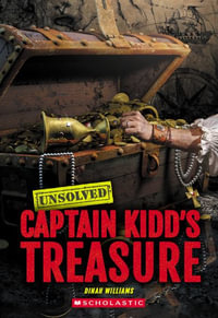 Captain Kidd's Treasure (Unsolved) : Unsolved - Dinah Williams