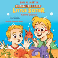 Karen's Goldfish (Baby-sitters Little Sister #16) : Baby-Sitters Little Sister : Book 16 - Stephanie Drake