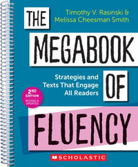 The Megabook of Fluency : Strategies and Texts to Engage All Readers - Timothy V. Rasinski