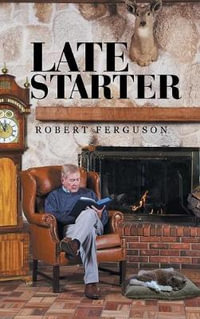 Late Starter - Robert Ferguson