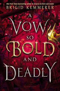 A Vow So Bold and Deadly : The Cursebreaker - Brigid Kemmerer