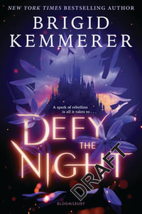 Defy the Night : Defy the Night - Brigid Kemmerer