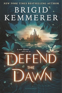 Defend the Dawn : Defy the Night - Brigid Kemmerer