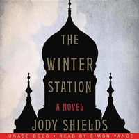 The Winter Station - Jody Shields