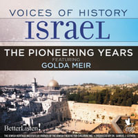 Voices of History Israel : The Pioneering Years - Oved Ben Ami