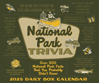 National Park Trivia 2025 6.2 X 5.4 Box Calendar - Willow Creek Press