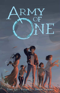 Army of One Vol. 1 : ARMY OF ONE TP - Tony Lee