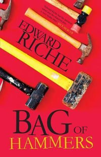 Bag of Hammers - Edward Riche