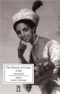The Woman of Colour : A Tale - Lyndon J. Dominique