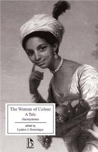 The Woman of Colour : A Tale - Anonymous