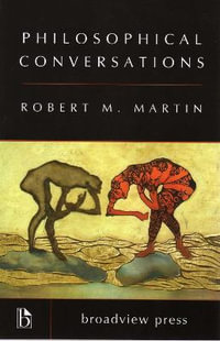 Philosophical Conversations - Robert M. Martin